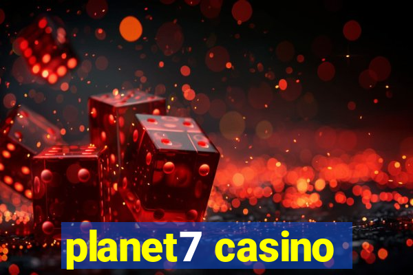 planet7 casino