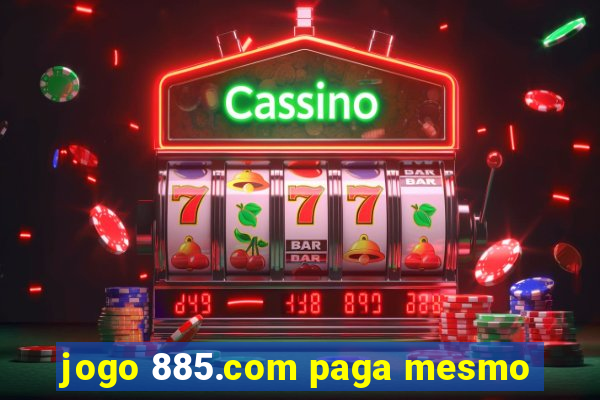 jogo 885.com paga mesmo