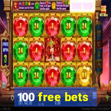 100 free bets