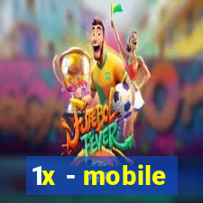 1x - mobile