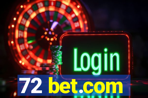 72 bet.com