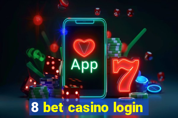 8 bet casino login