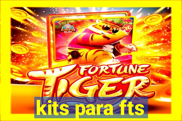 kits para fts