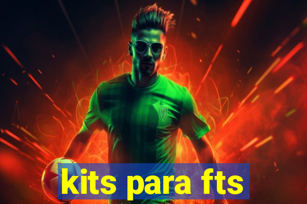 kits para fts