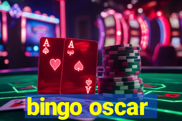 bingo oscar