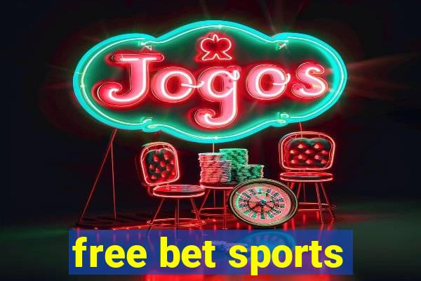 free bet sports