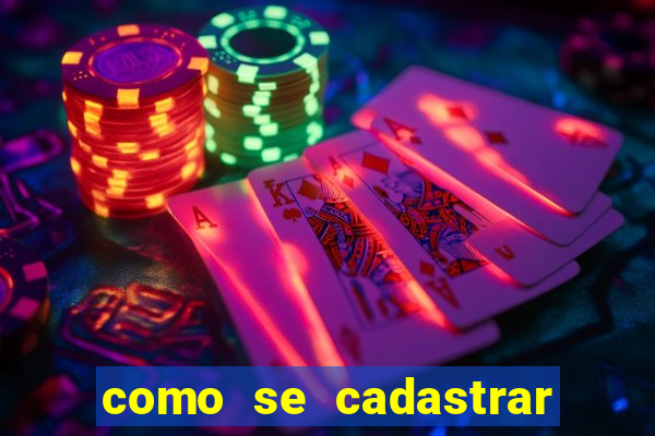 como se cadastrar no jogo fortune tiger