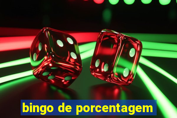 bingo de porcentagem