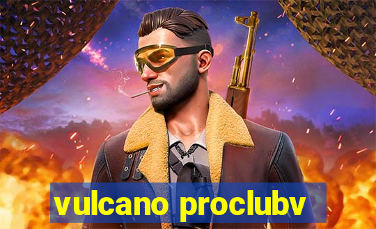 vulcano proclubv