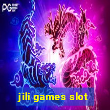 jili games slot