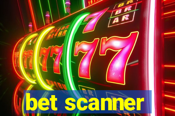 bet scanner