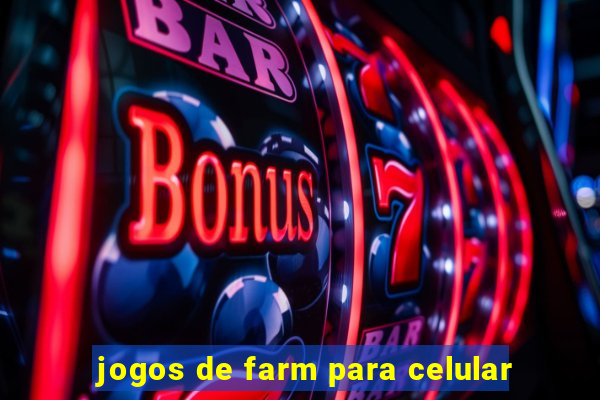 jogos de farm para celular