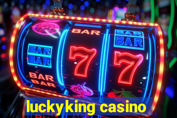 luckyking casino