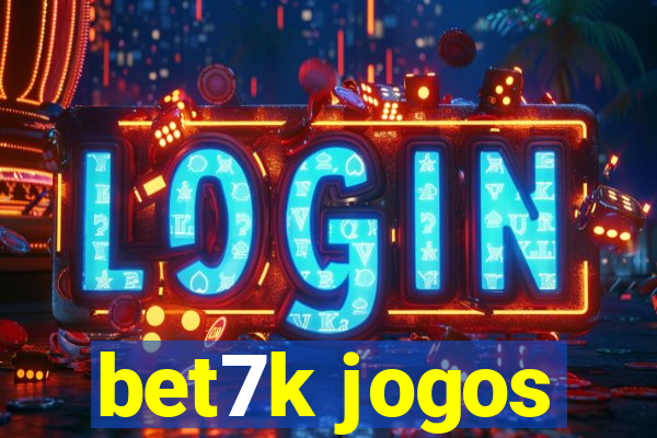 bet7k jogos