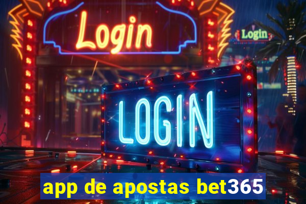 app de apostas bet365