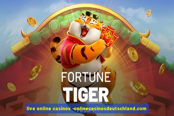 live online casinos -onlinecasinosdeutschland.com