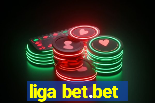 liga bet.bet