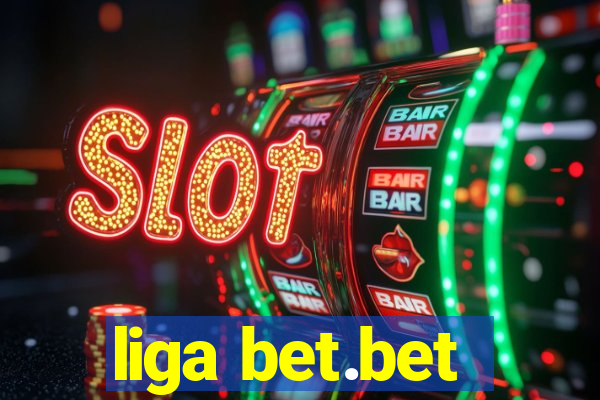 liga bet.bet