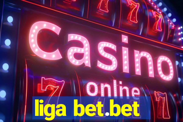 liga bet.bet