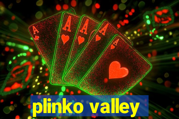 plinko valley