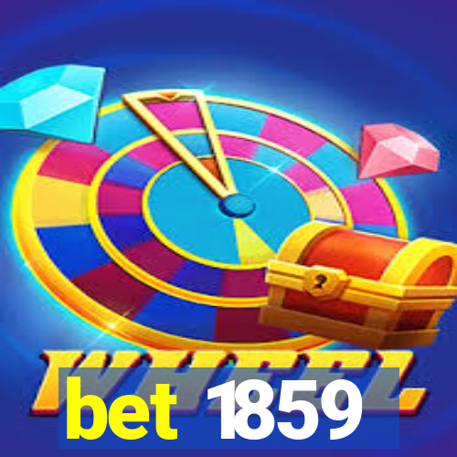 bet 1859