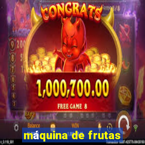 máquina de frutas