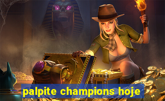 palpite champions hoje