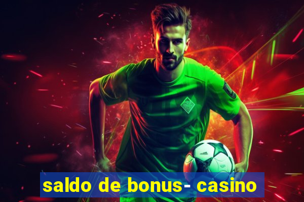 saldo de bonus- casino