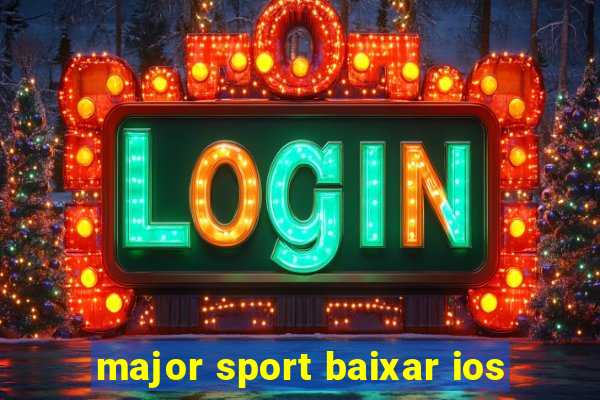 major sport baixar ios