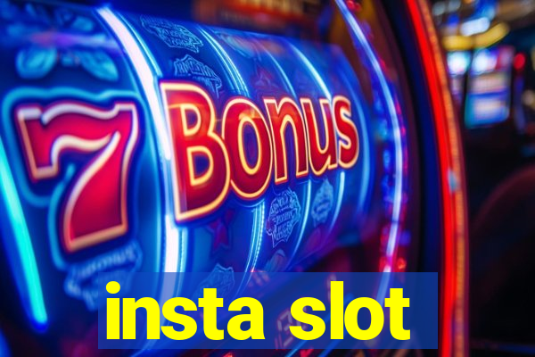 insta slot