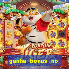 ganha bonus no cadastro sem deposito