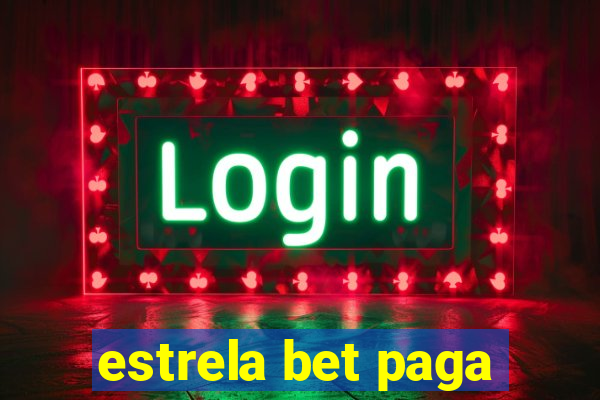 estrela bet paga