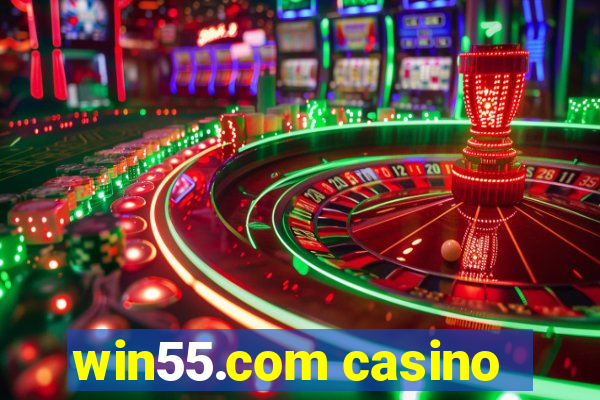 win55.com casino