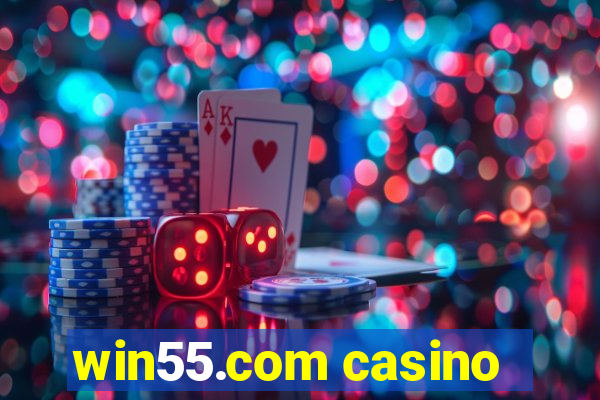 win55.com casino