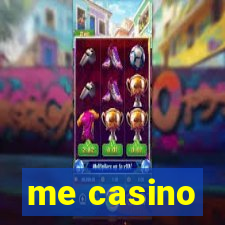 me casino