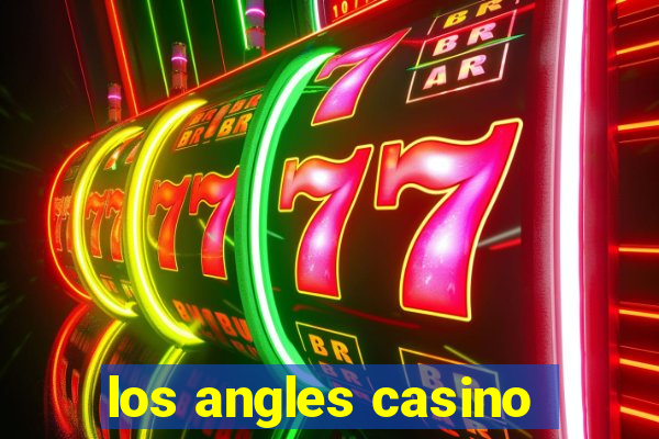 los angles casino