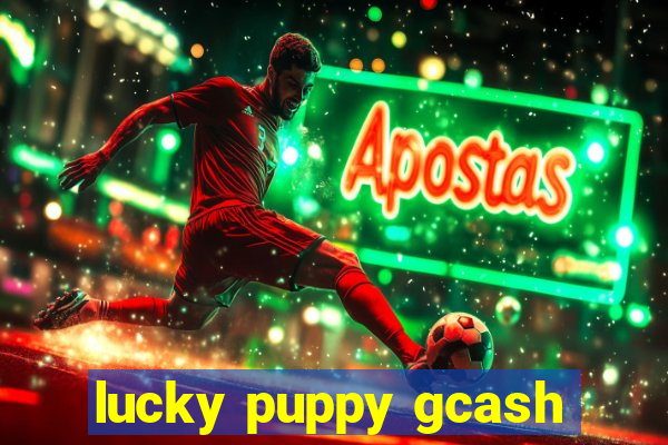 lucky puppy gcash