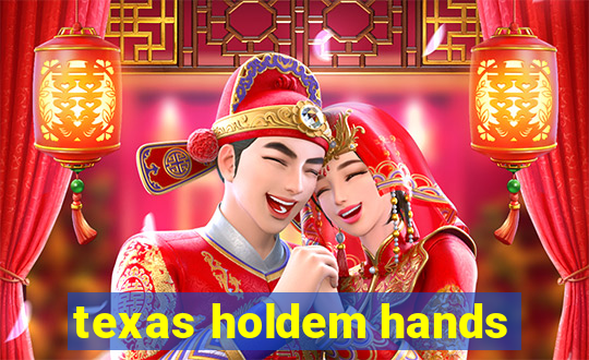 texas holdem hands