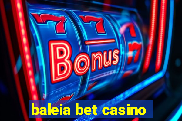 baleia bet casino