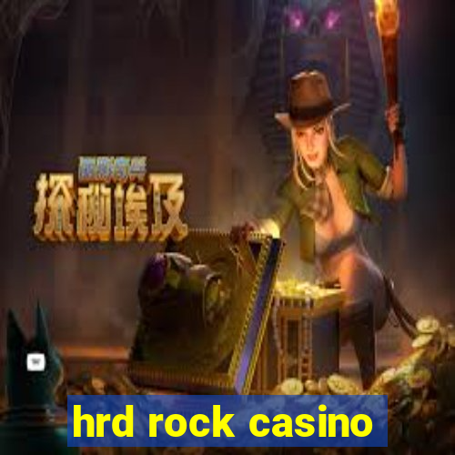 hrd rock casino