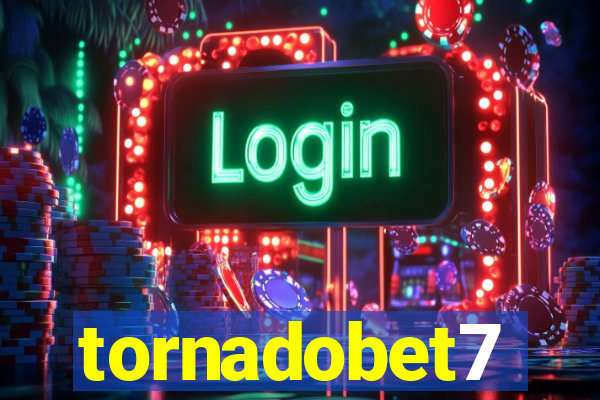 tornadobet7