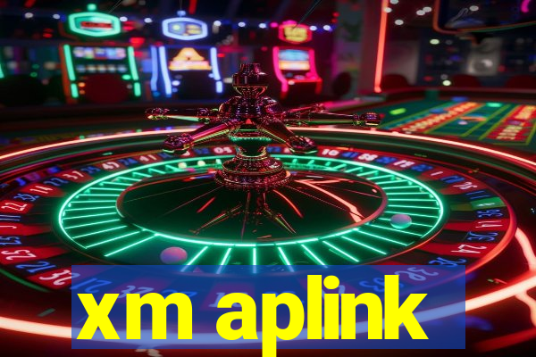 xm aplink