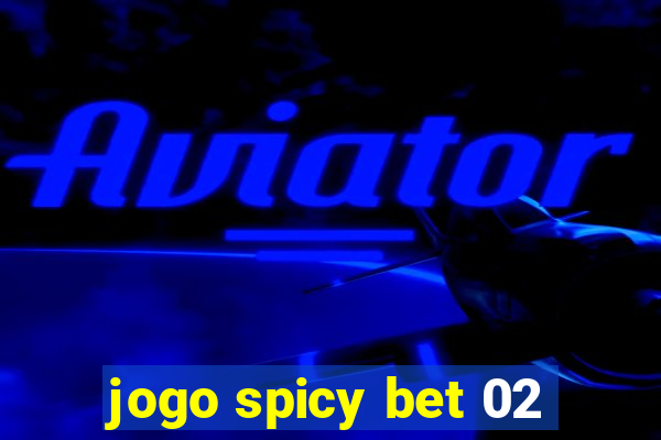 jogo spicy bet 02