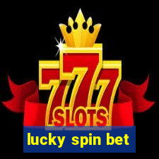 lucky spin bet