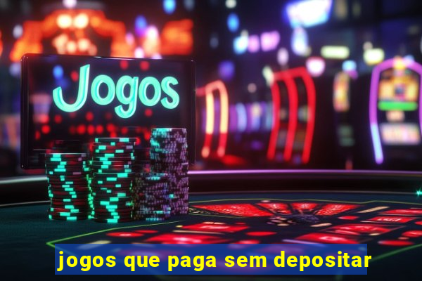 jogos que paga sem depositar