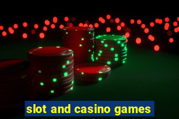 slot and casino games