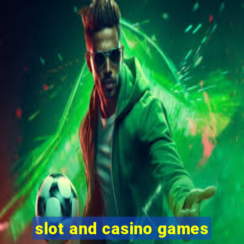 slot and casino games