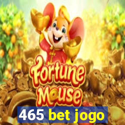 465 bet jogo