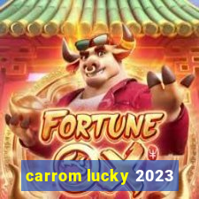 carrom lucky 2023