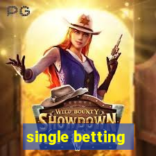 single betting